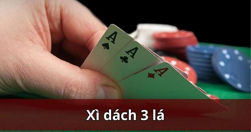 xì dách 3 lá xì