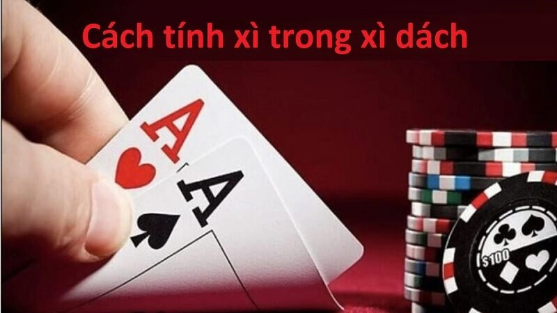 cách tính xì trong xì dách